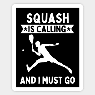 Squash Is Calling And I Must Go Sticker